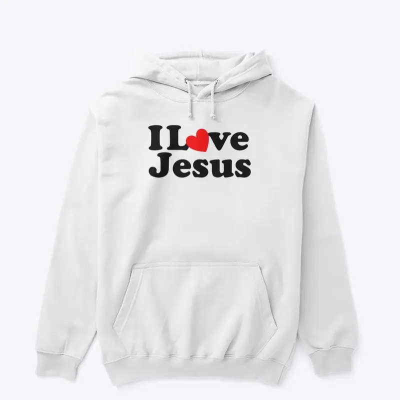 I love Jesus