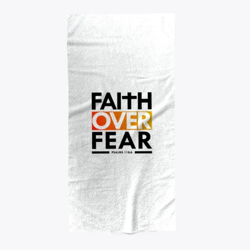 Beach Towel - Faith over Fear 