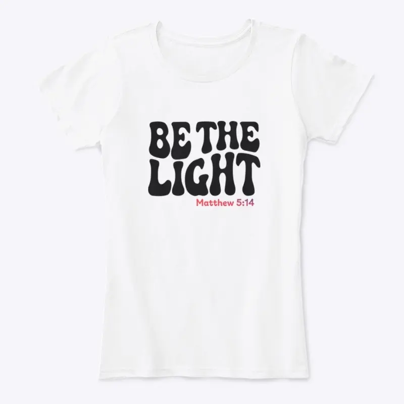 Be the Light - Matthew 5:14