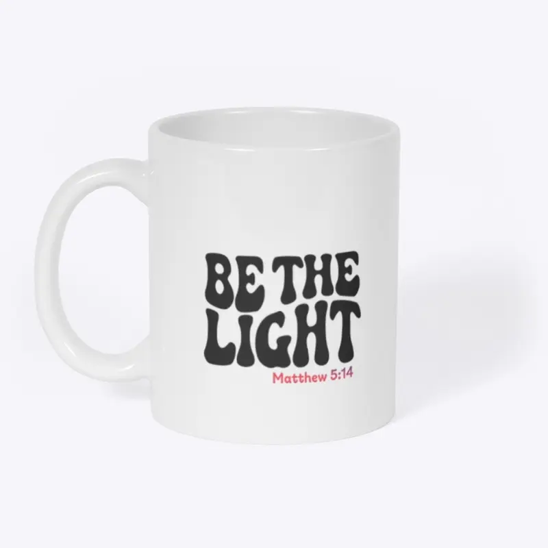 Be the Light - Matthew 5:14