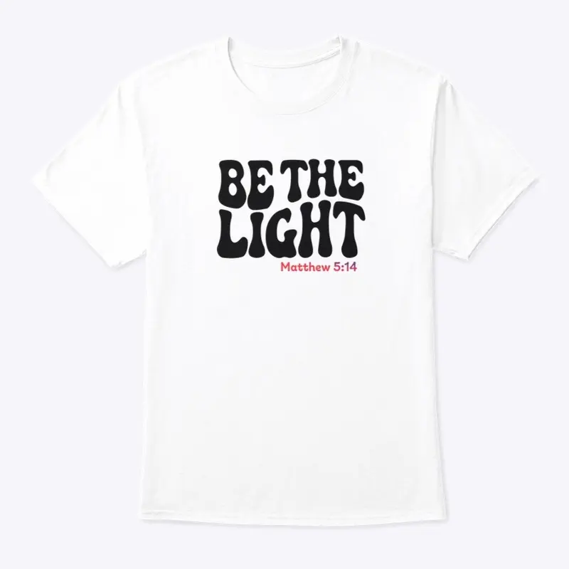 Be the Light - Matthew 5:14