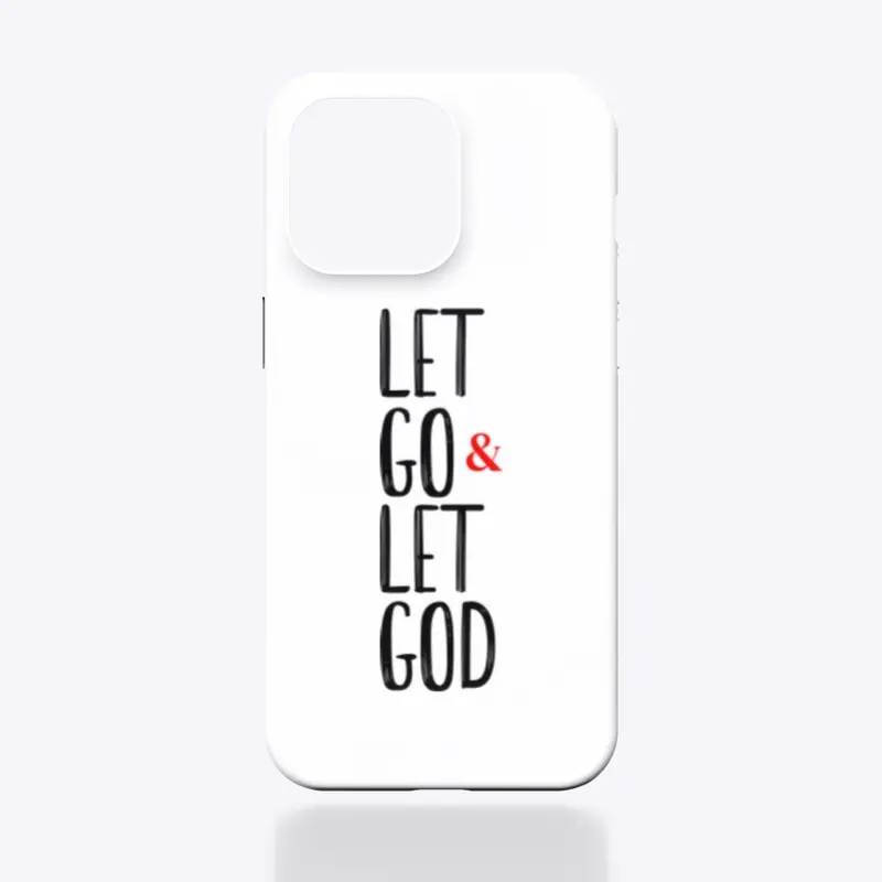 Let Go & Let God 