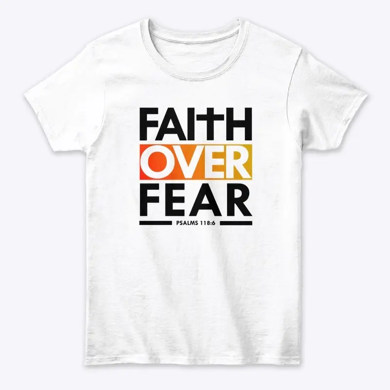 FAITH OVER FEAR 