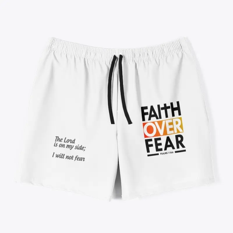 Men Swim Trunks - Faith Over Fear